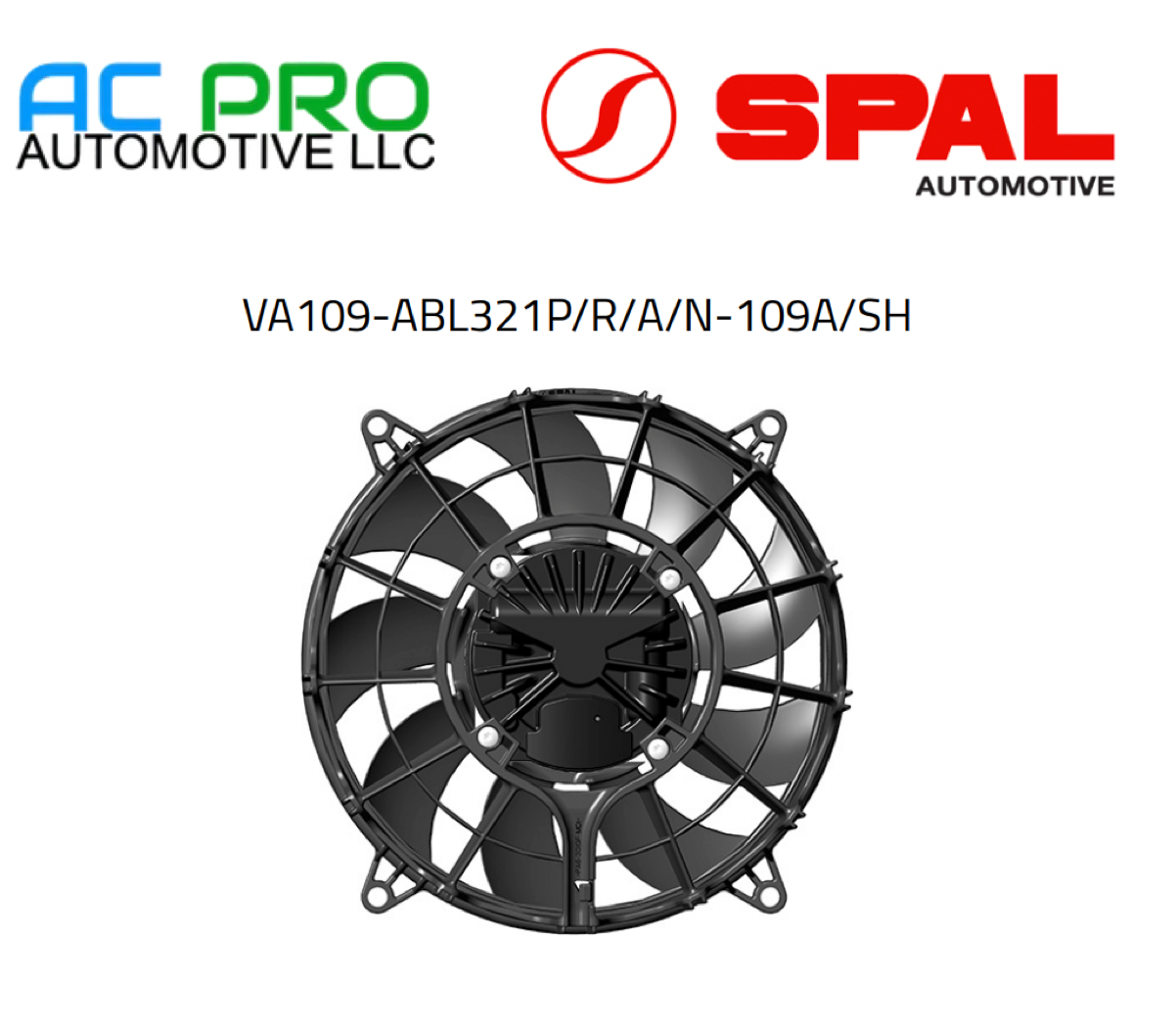 VA109-ABL321P/N-109A/SH For SPAL Brushless Fan 10" (255mm) 12V OEM SPAL